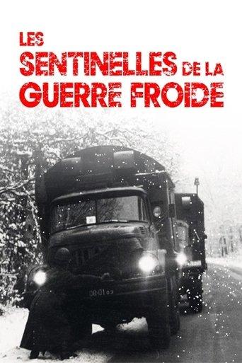 Les sentinelles de la guerre froide film afişi