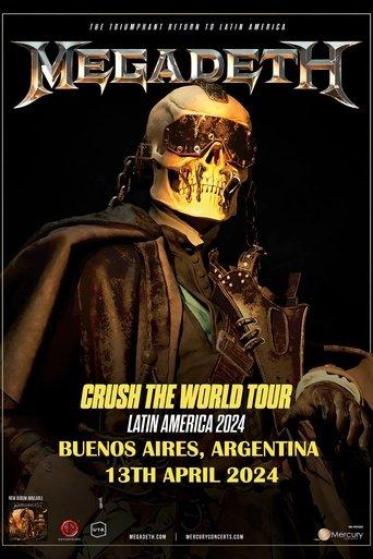 Megadeth - Crush the World: Live at Buenos Aires 2024 (Night 1) film afişi