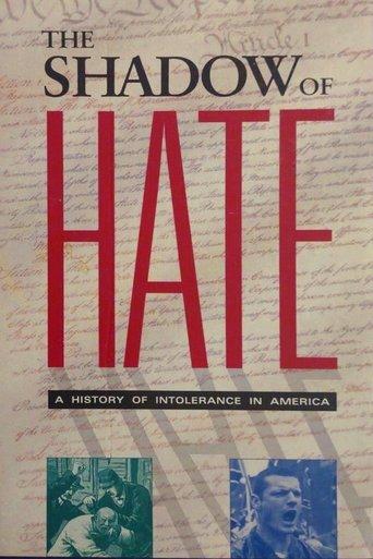 The Shadow of Hate: A History of Intolerance in America film afişi