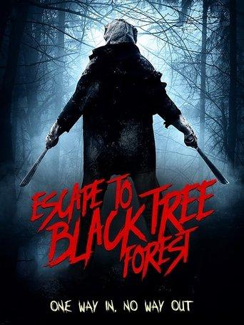 Escape To Black Tree Forest film afişi