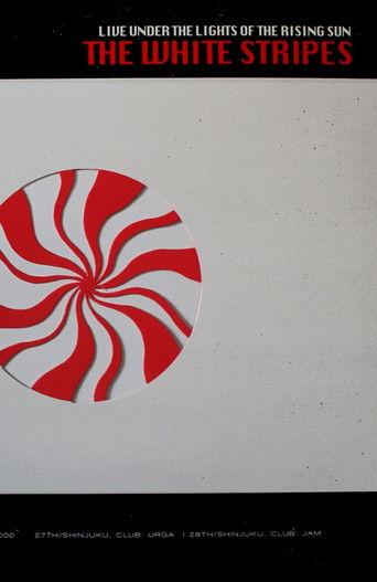 The White Stripes: Live Under the Lights of the Rising Sun film afişi