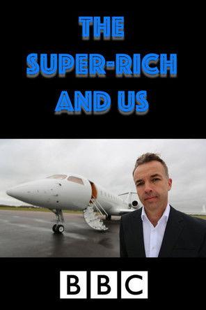 The Super-Rich and Us dizi afişi