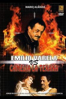 Emilio Varela vs Camelia la Texana film afişi