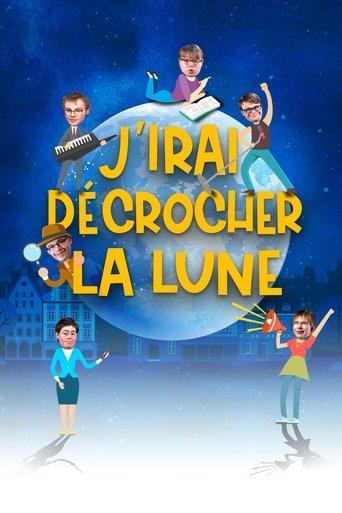 J'irai décrocher la lune film afişi