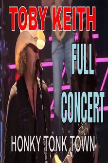 Toby Keith - Honky Tonk Town - Full Concert film afişi