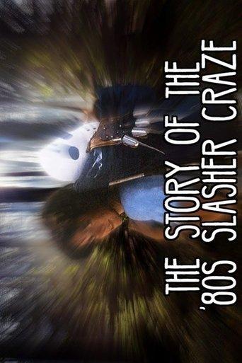 The Story Of The '80s Slasher Craze film afişi