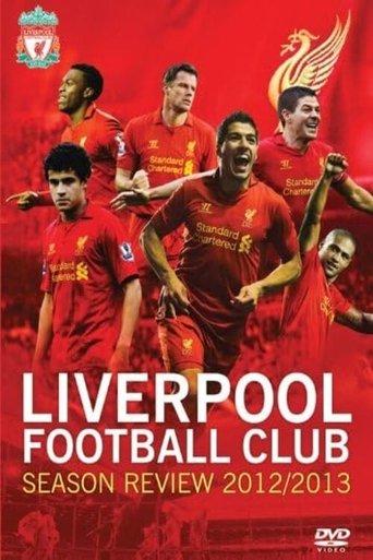 Liverpool F.C. - Official Season Review - 2012/13 film afişi
