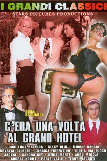 C'era una volta al Grand Hotel film afişi