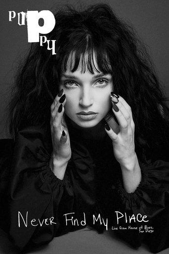 Poppy: Never Find My Place - Live from House of Blues film afişi
