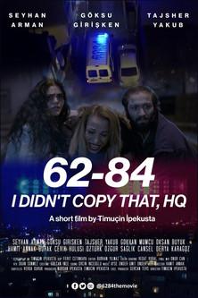 62-84, I Didn't Copy That, HQ film afişi