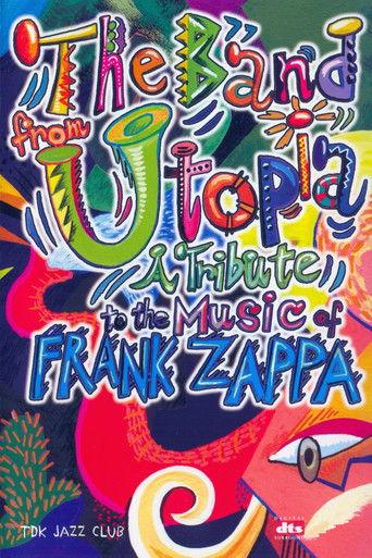 Band from Utopia: A Tribute to the Music of Frank Zappa film afişi