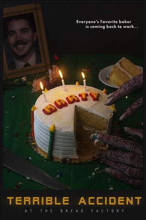 Terrible Accident at the Bread Factory film afişi