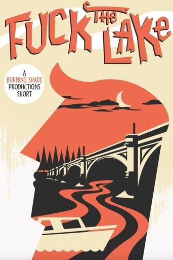 Fuck the Lake film afişi