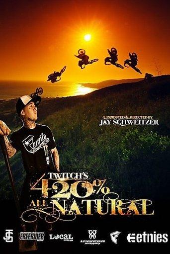 Twitch's 420% All Natural film afişi
