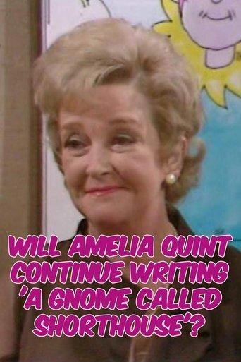 Will Amelia Quint Continue Writing 'A Gnome Called Shorthouse'? film afişi