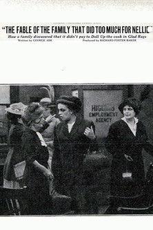 The Fable of the Family That Did Too Much For Nellie film afişi