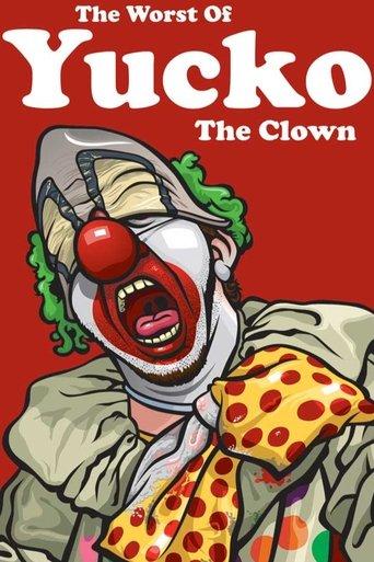 The Worst of Yucko the Clown film afişi