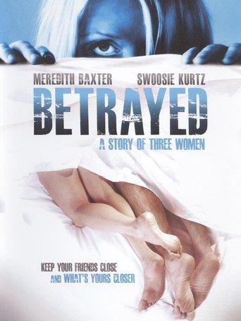 Betrayed: A Story of Three Women film afişi