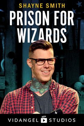 Shayne Smith: Prison for Wizards film afişi