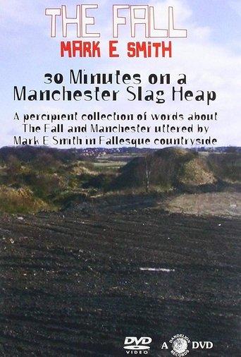 30 Minutes On A Manchester Slag Heap film afişi