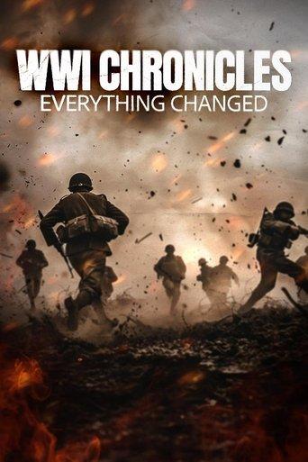 WWI Chronicles: Everything Changed film afişi