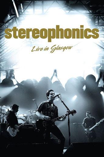 Stereophonics Live In Glasgow film afişi