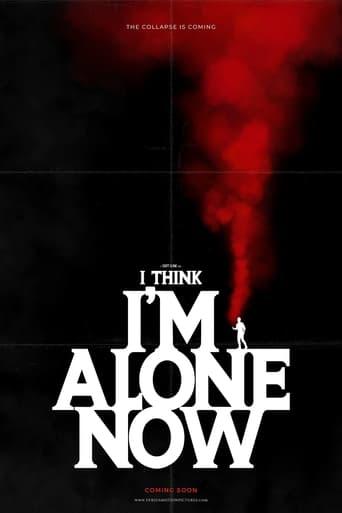 I Think I'm Alone Now film afişi