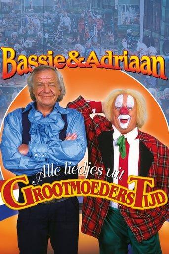 Bassie & Adriaan: Liedjes uit Grootmoederstijd dizi afişi
