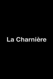 La Charnière film afişi