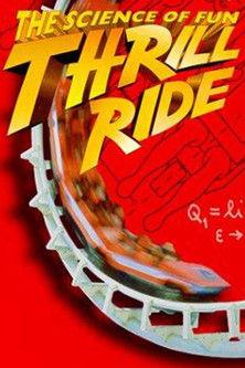 Thrill Ride: The Science of Fun film afişi