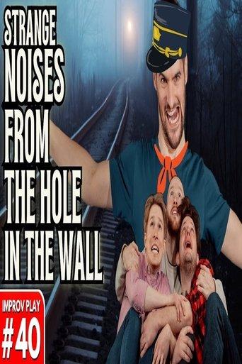 Strange Noises From The Hole In The Wall film afişi