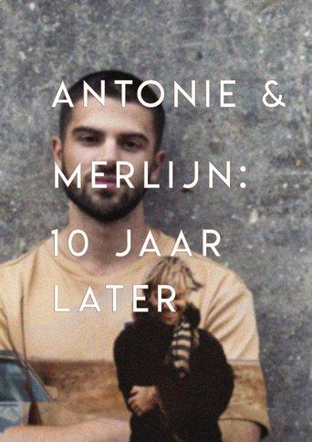 Antonie en Merlijn: 10 years later film afişi