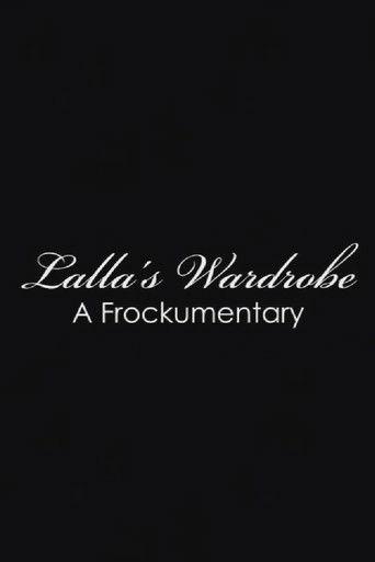 Lalla's Wardrobe: A Frockumentary film afişi