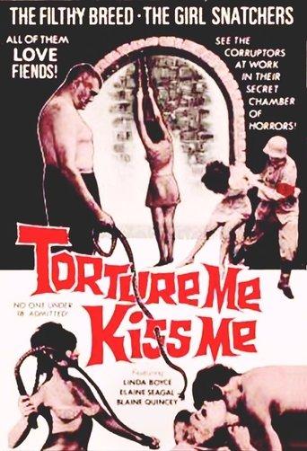 Torture Me, Kiss Me film afişi