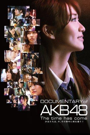 Documentary of AKB48 The Time Has Come film afişi