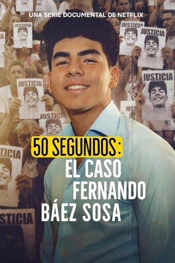 50 Seconds: The Fernando Báez Sosa Case dizi afişi