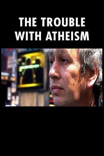 The Trouble with Atheism film afişi