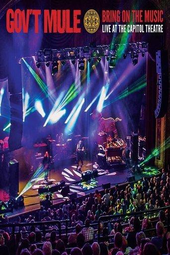 Gov't Mule: Bring On The Music - Live at The Capitol Theatre film afişi