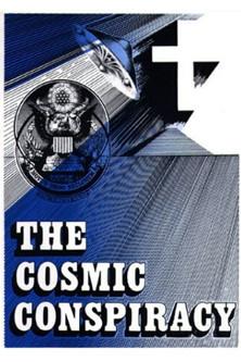 The Cosmic Conspiracy film afişi