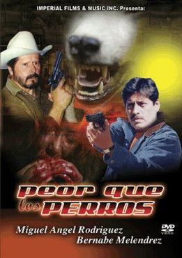 Peor Que Los Perros film afişi