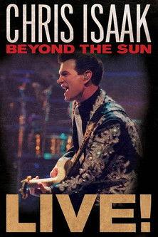 Chris Isaak: Beyond The Sun Live film afişi