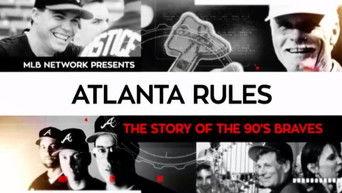 Atlanta Rules: The Story of the 90s Braves