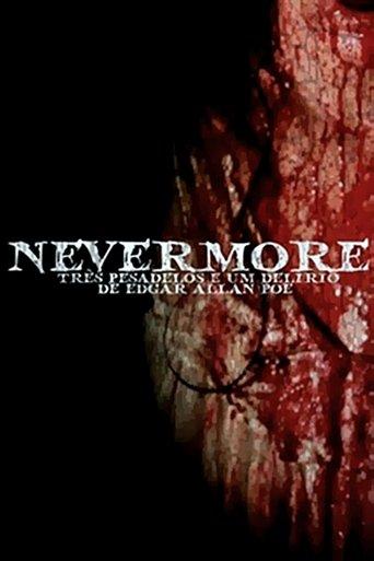 Nevermore - Três Pesadelos e Um Delírio de Edgar Allan Poe film afişi