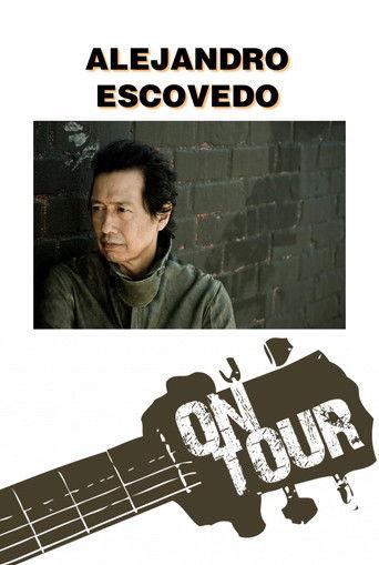 On Tour: Alejandro Escovedo film afişi