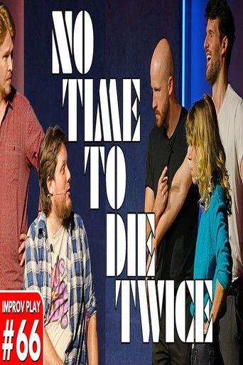 No Time To Die Twice film afişi