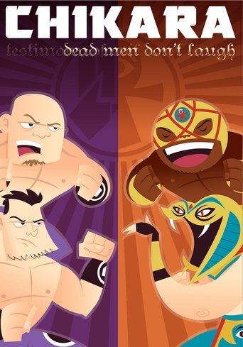 CHIKARA Dead Men Don't Laugh (Testimony Of Evil) film afişi