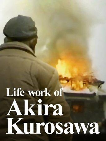 Life Work of Akira Kurosawa film afişi