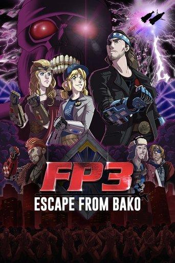 FP3: Escape From BAKO film afişi
