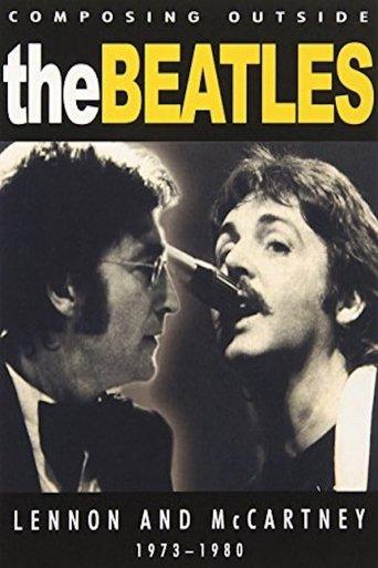 Composing Outside The Beatles: Lennon & McCartney 1973-1980 film afişi