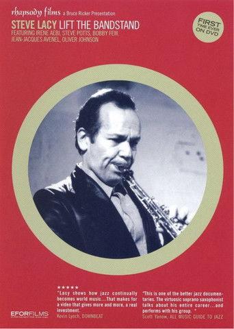 Steve Lacy: Lift the Bandstand film afişi